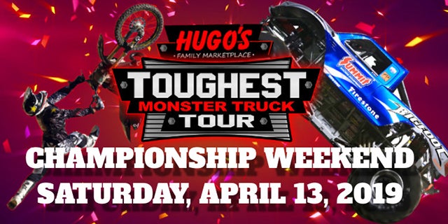 Hugo's Toughest Monster Truck Tour - Championship Weekend