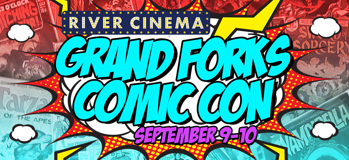 River Cinema Grand Forks Comic Con