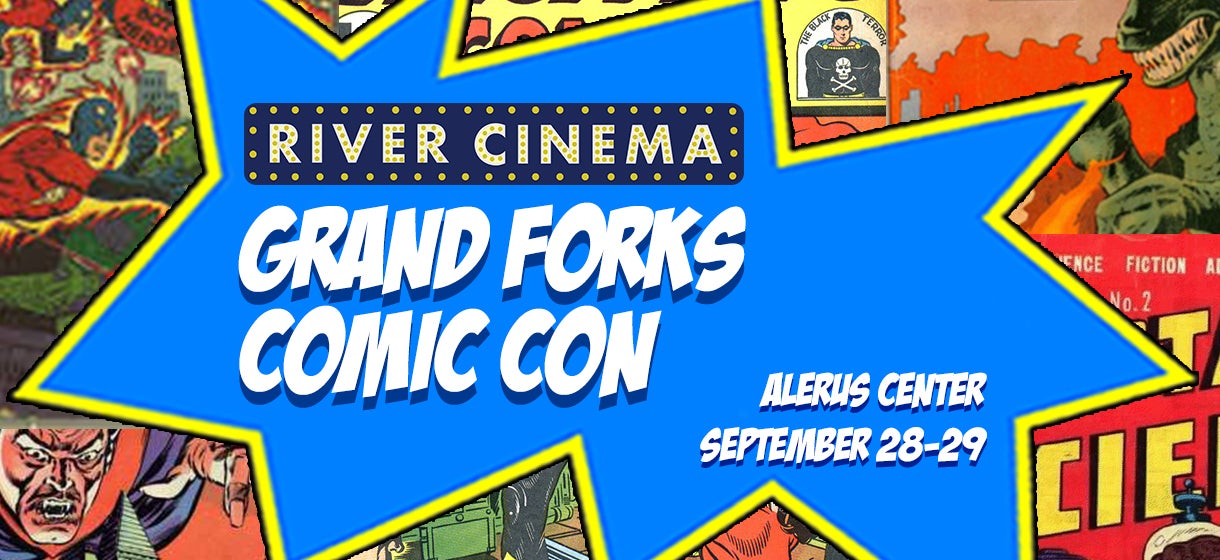 River Cinema Grand Forks Comic Con
