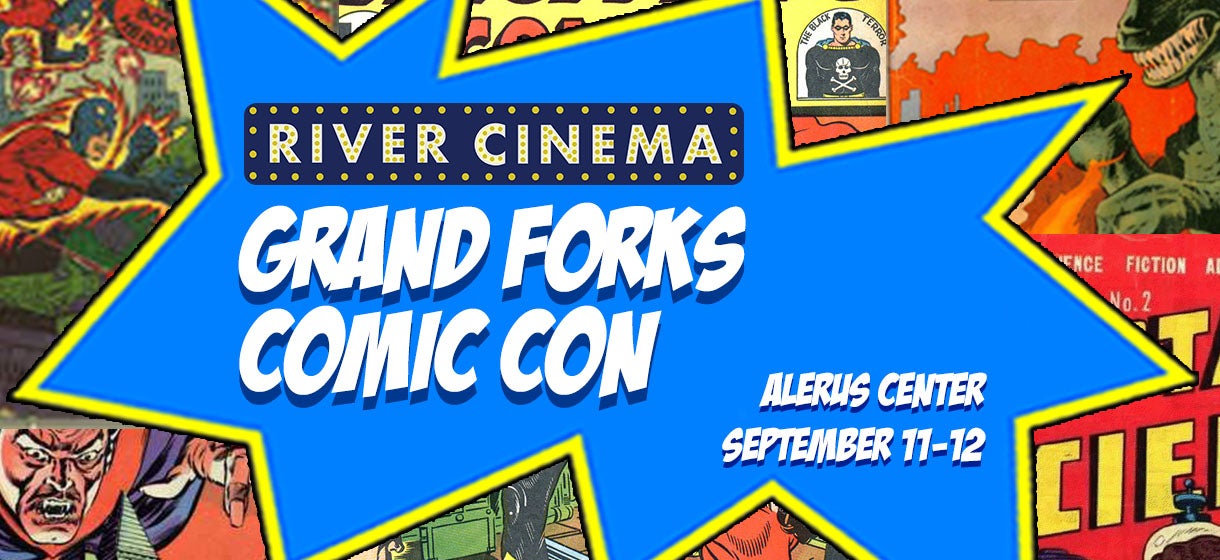 River Cinema Grand Forks Comic Con