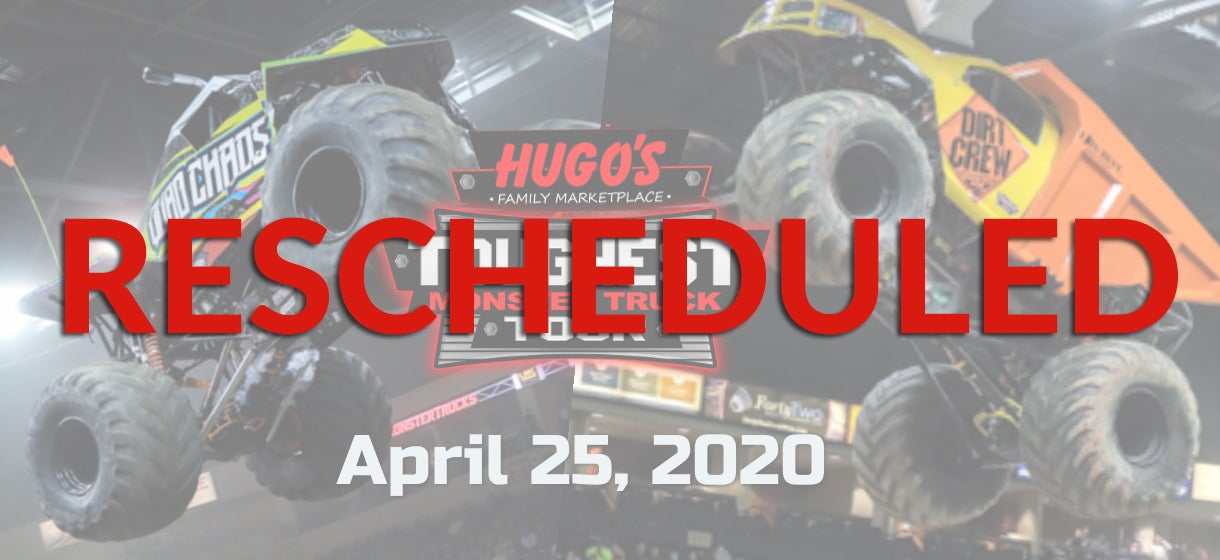 Hugo's Toughest Monster Truck Tour - Rescheduled