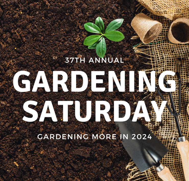 More Info for Gardening Saturday