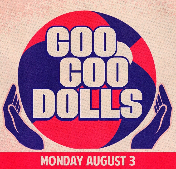 More Info for GOO GOO DOLLS - Summer 2026